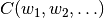C(w_1, w_2, \ldots)